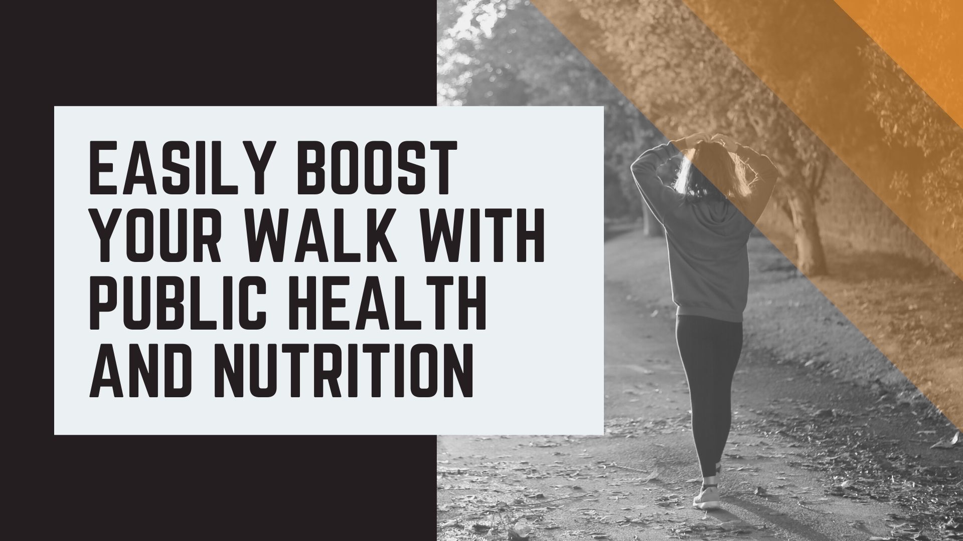 Easily Boost Your Walk With Public Health And Nutrition