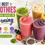 The best Smoothies you can have in morning
